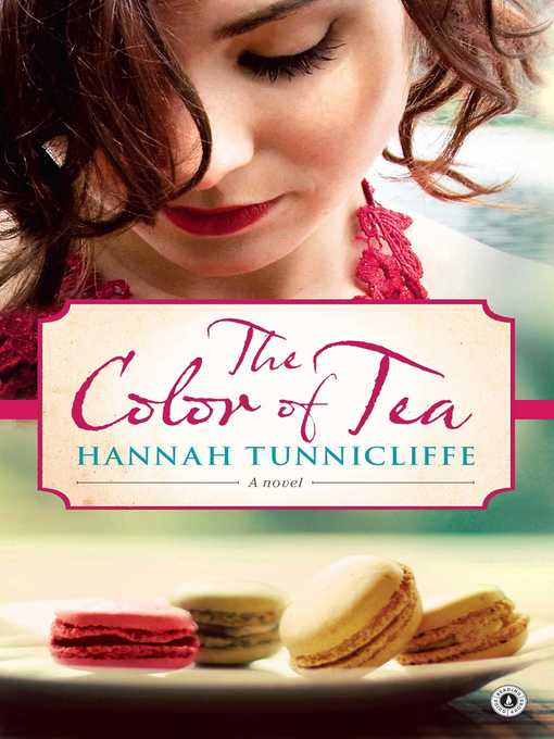 Title details for The Color of Tea by Hannah Tunnicliffe - Wait list